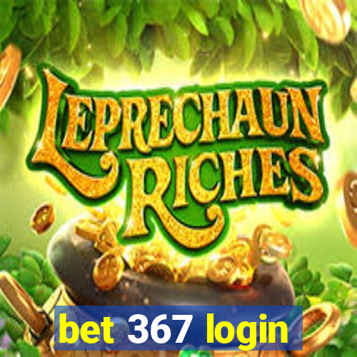 bet 367 login